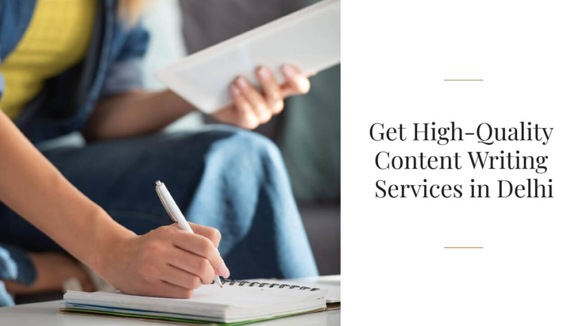 Get High-Quality Content Writing Services in Delhi